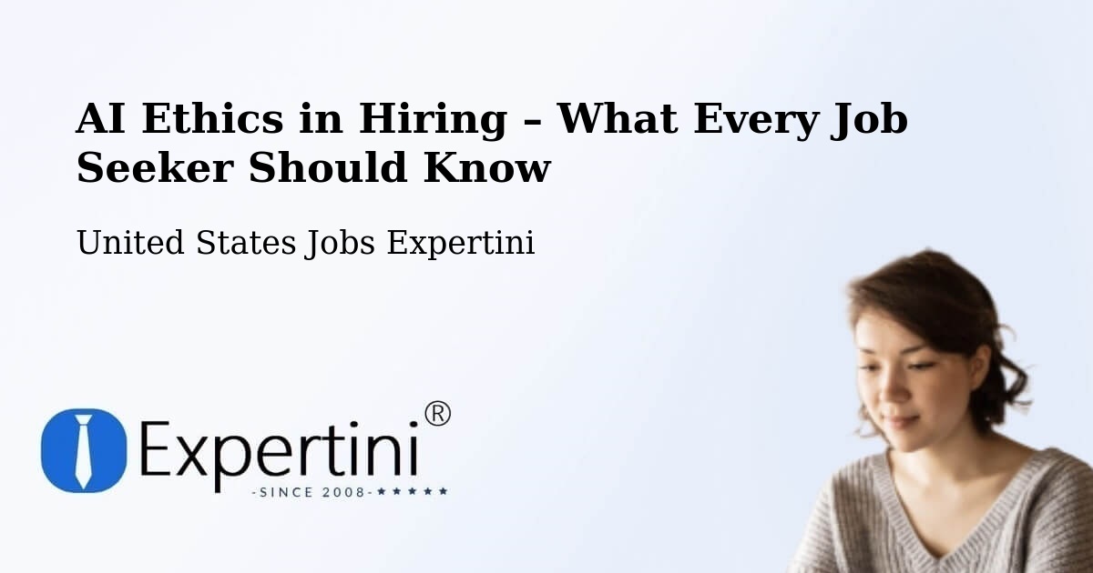 AI Ethics in Recruitment & Hiring – Ord - Ord, United States Jobs Expertini