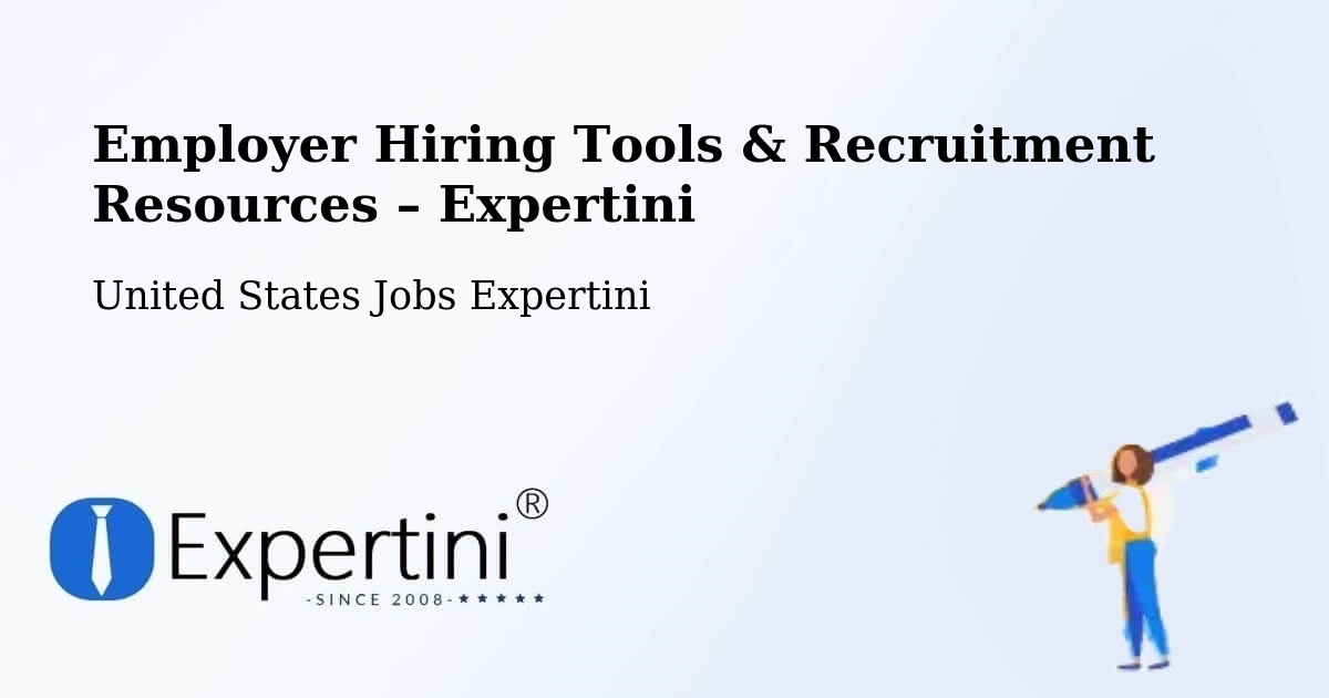 Employer Hiring Tools & Recruitment Resources – Ord - Ord, United States Jobs Expertini