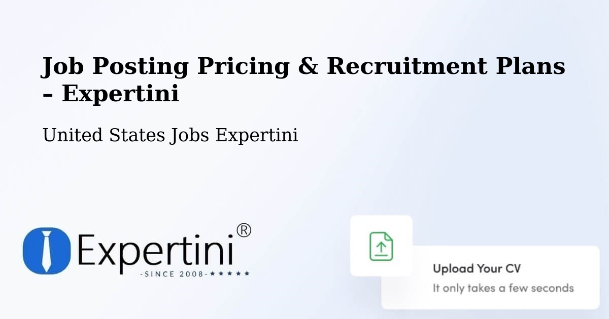 Job Posting Pricing & Recruitment Plans – Ord - Ord, United States Jobs Expertini